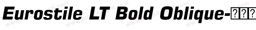 Eurostile LT Bold Oblique字体转换